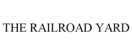 THE RAILROAD YARD trademark