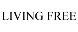 LIVING FREE trademark