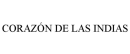 CORAZÓN DE LAS INDIAS trademark