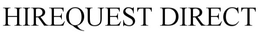 HIREQUEST DIRECT trademark
