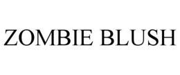 ZOMBIE BLUSH trademark