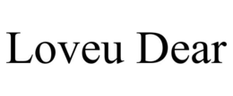 LOVEU DEAR trademark