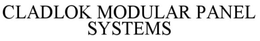 CLADLOK MODULAR  PANEL SYSTEMS trademark