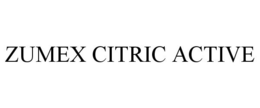 ZUMEX CITRIC ACTIVE trademark