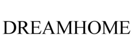 DREAMHOME trademark