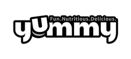 YUMMY FUN.NUTRITIOUS.DELICIOUS. trademark