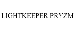 LIGHTKEEPER PRYZM trademark