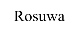 ROSUWA trademark