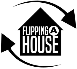 FLIPPING A HOUSE trademark