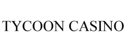 TYCOON CASINO trademark
