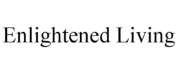 ENLIGHTENED LIVING trademark