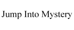 JUMP INTO MYSTERY trademark