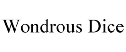 WONDROUS DICE trademark