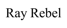 RAY REBEL trademark