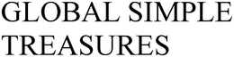 GLOBAL SIMPLE TREASURES trademark