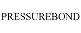PRESSUREBOND trademark