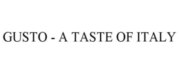 GUSTO - A TASTE OF ITALY trademark