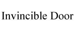 INVINCIBLE DOOR trademark