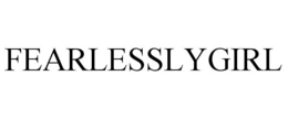 FEARLESSLYGIRL trademark