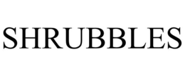 SHRUBBLES trademark