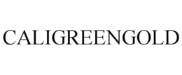 CALIGREENGOLD trademark