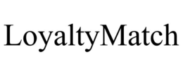 LOYALTYMATCH trademark