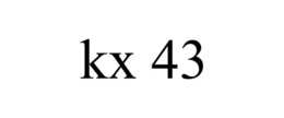 KX 43 trademark
