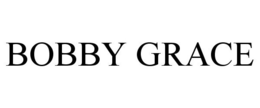 BOBBY GRACE trademark