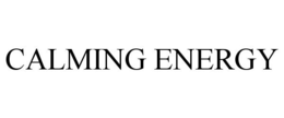 CALMING ENERGY trademark