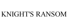 KNIGHT'S RANSOM trademark