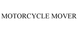 MOTORCYCLE MOVER trademark