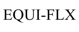EQUI-FLX trademark