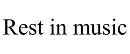 REST IN MUSIC trademark
