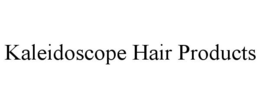 KALEIDOSCOPE HAIR PRODUCTS trademark