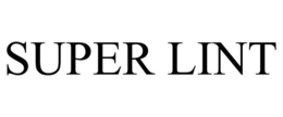 SUPER LINT trademark