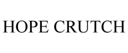 HOPE CRUTCH trademark