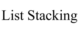 LIST STACKING trademark