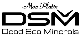 MON PLATIN DSM DEAD SEA MINERALS V trademark
