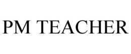 PM TEACHER trademark