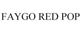 FAYGO RED POP trademark