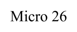 MICRO 26 trademark