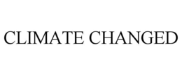 CLIMATE CHANGED trademark