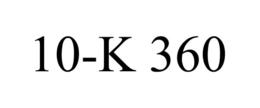10-K 360 trademark