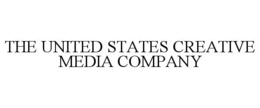 THE UNITED STATES CREATIVE MEDIA COMPANY trademark
