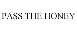 PASS THE HONEY trademark