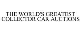 THE WORLD'S GREATEST COLLECTOR CAR AUCTIONS trademark