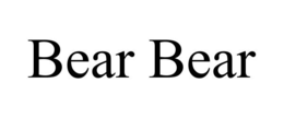 BEAR BEAR trademark