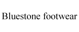 BLUESTONE FOOTWEAR trademark