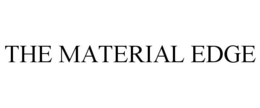 THE MATERIAL EDGE trademark