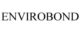 ENVIROBOND trademark